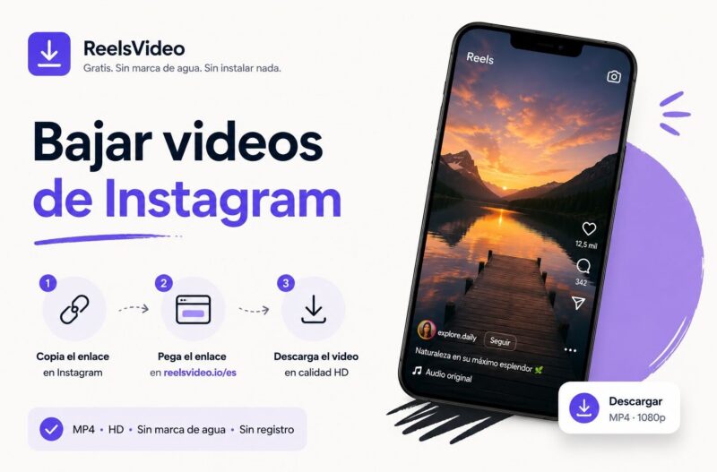 Bajar Videos de Instagram con ReelsVideo — Gratis y Sin Marca de Agua
